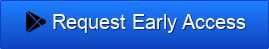 Request early access button